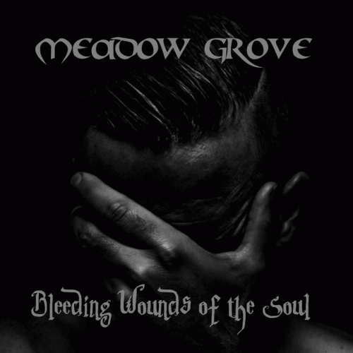 Meadow Grove : Bleeding Wounds of the Soul